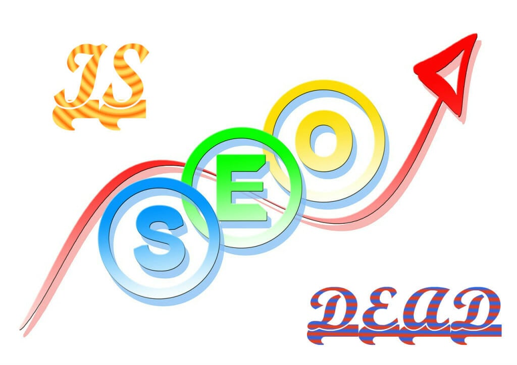 Is SEO Dead